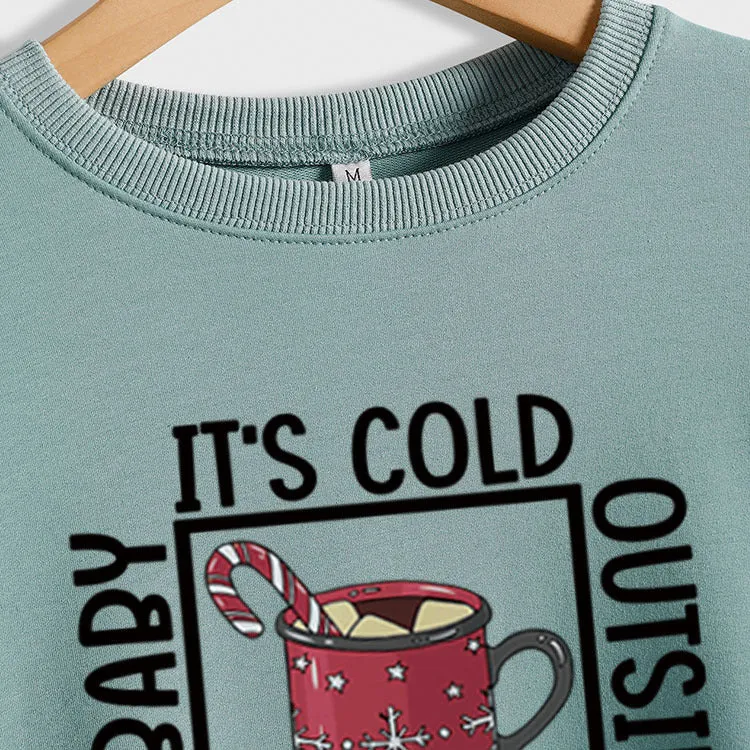 Baby, It's Cold Outside The Name Print Loose Long-sleeved Sweatshirt