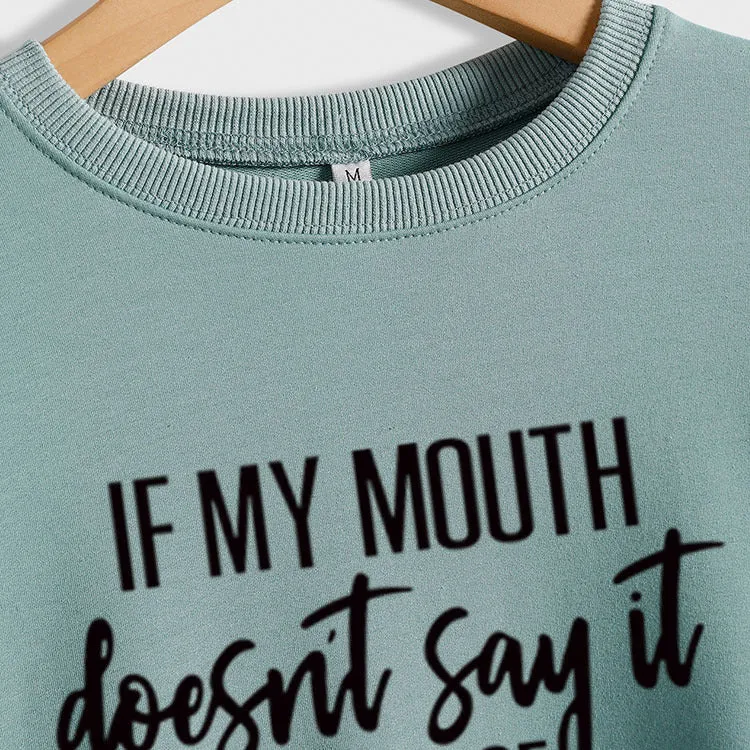 IF MY MOUTH DOESNT CREW NECK LOOSE LONG SLEEVE SWEATER