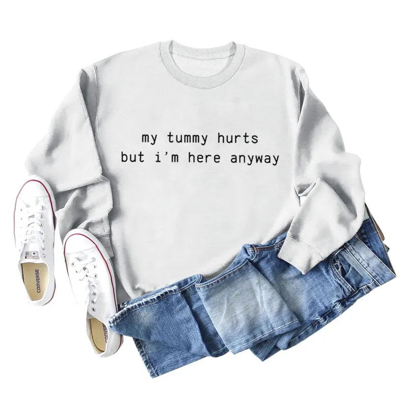 My Tummy Hurts Letters Casual Autumn and Winter Bottoming Long Sleeve Loose Sweater Women's