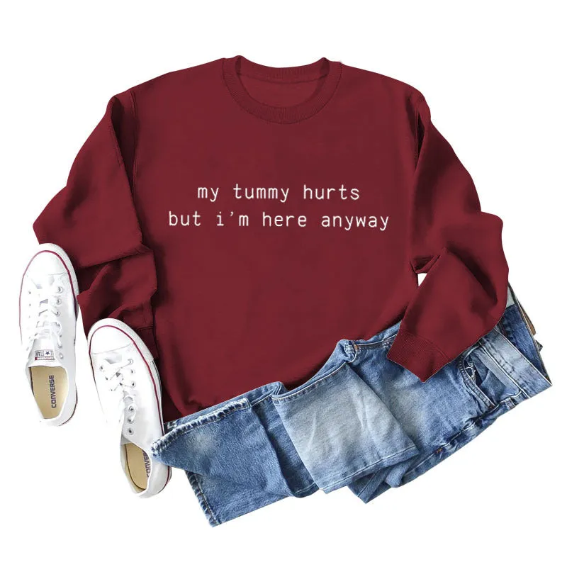 My Tummy Hurts Letters Casual Autumn and Winter Bottoming Long Sleeve Loose Sweater Women's