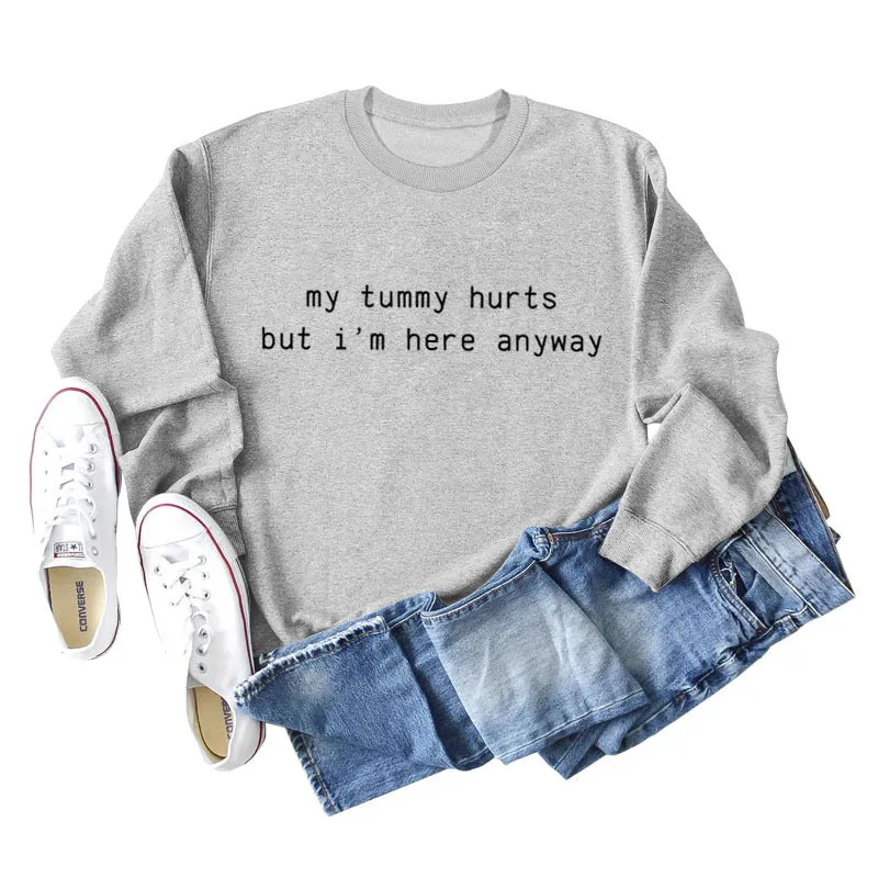 My Tummy Hurts Letters Casual Autumn and Winter Bottoming Long Sleeve Loose Sweater Women's