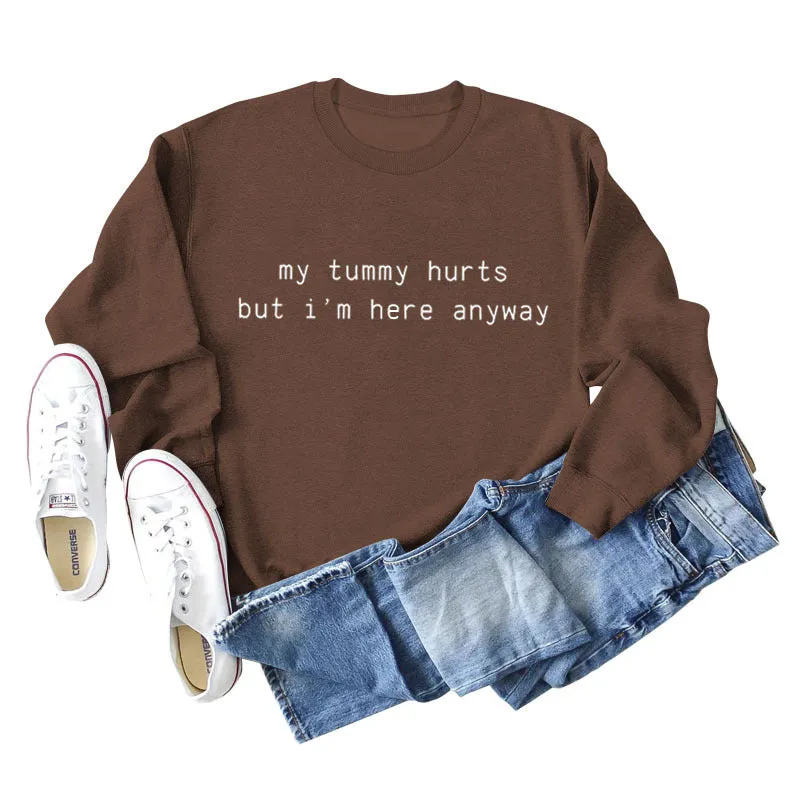 My Tummy Hurts Letters Casual Autumn and Winter Bottoming Long Sleeve Loose Sweater Women's