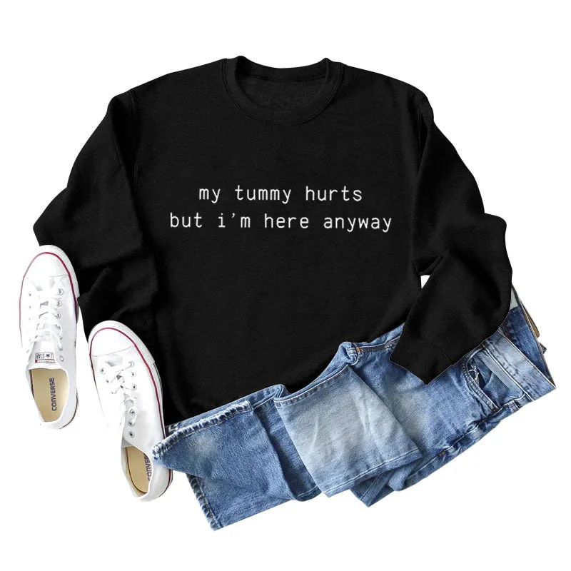 My Tummy Hurts Letters Casual Autumn and Winter Bottoming Long Sleeve Loose Sweater Women's